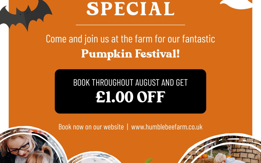 Humble Bee’s Pumpkin Festival – EARLY BIRD OFFER